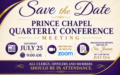 Save The Date: PRINCE CHAPEL QUARTERLY CONFERENCE • Saturday, July 25th, 2026 @ 9am